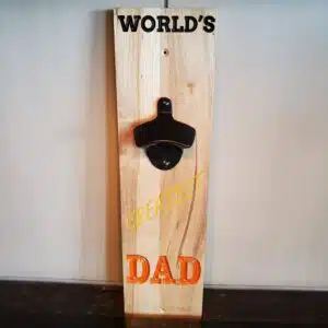 Wall Mount Bottle Opener - Worlds Greatest Dad - The Original Workshop